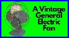 A-Vintage-General-Electric-Fan-Retro-Tech-Review-01-eb